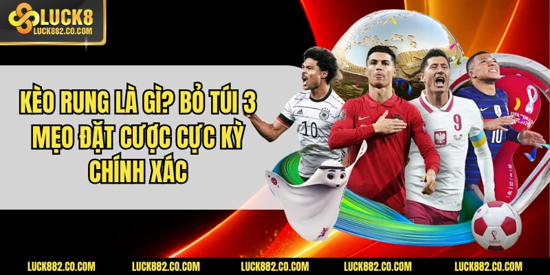 kèo rung