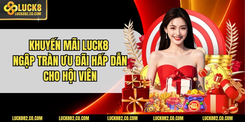 khuyến mãi luck8