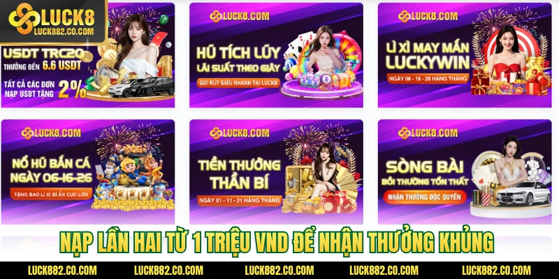 Nạp lần hai từ 1 triệu VND để nhận thưởng khủng