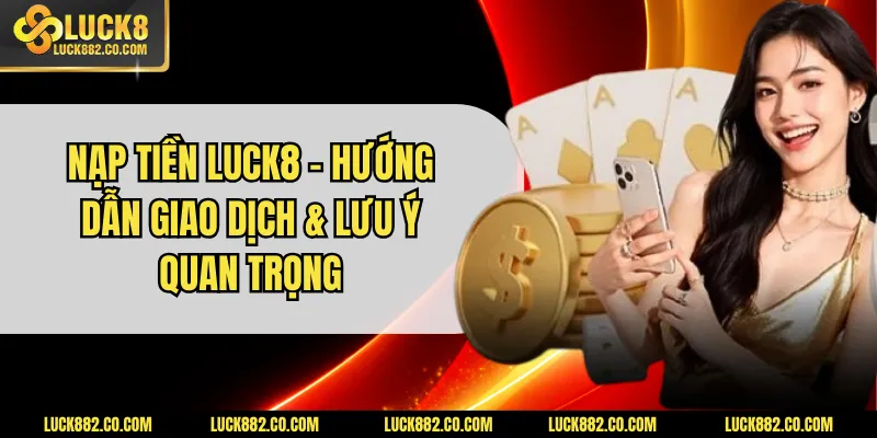 Nạp tiền luck8