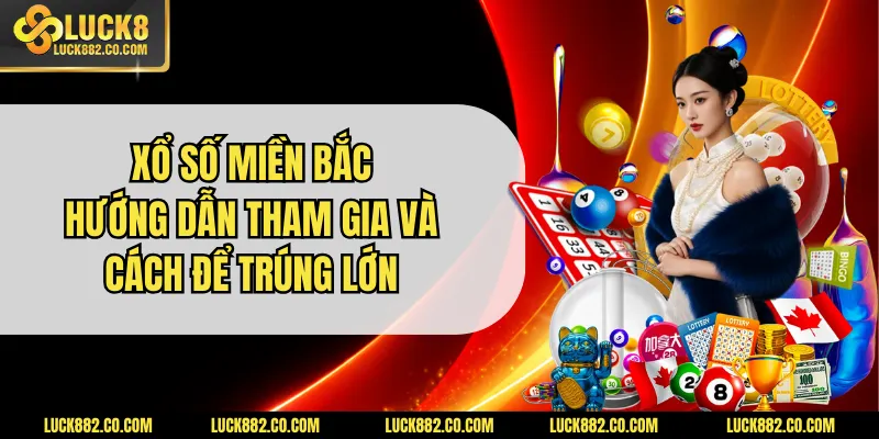 Xổ số miền bắc