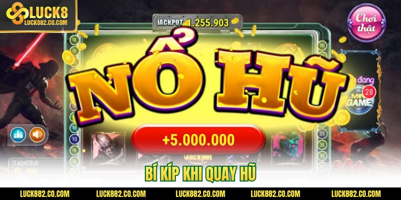 Bí kíp khi quay hũ