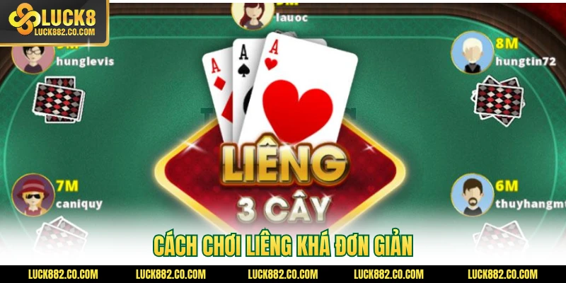 Cách chơi liêng khá đơn giản