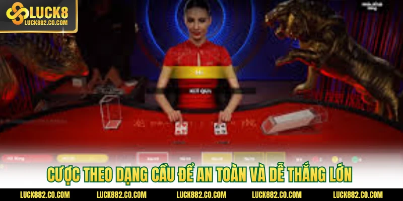 Cược theo dạng cầu để an toàn và dễ thắng lớn