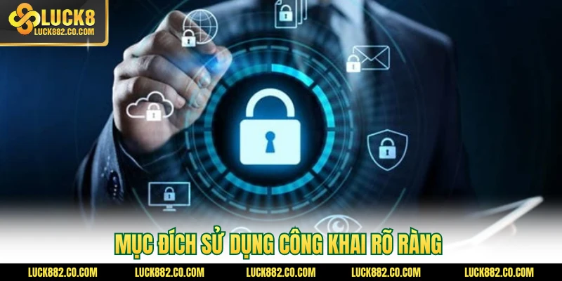 Mục đích sử dụng công khai rõ ràng